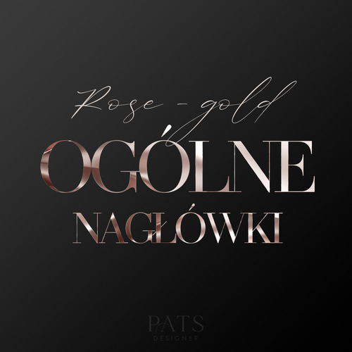 Nagłówki ogólne - rosegold