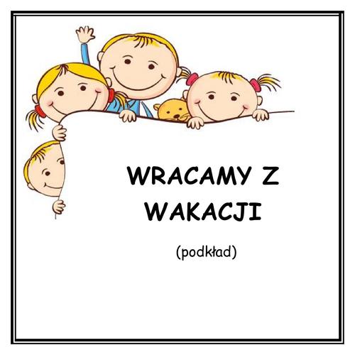 WRACAMY Z WAKACJI - podkład