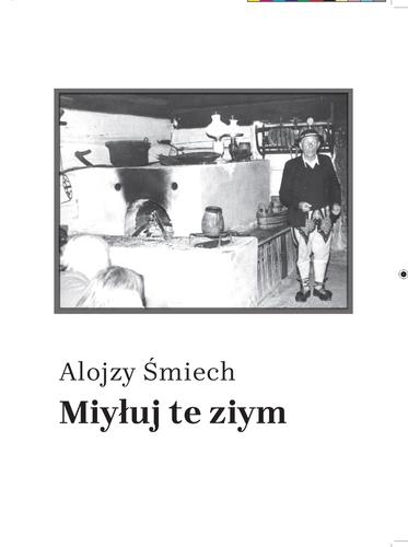 Alojzy Śmiech "Miyłuj te ziym"