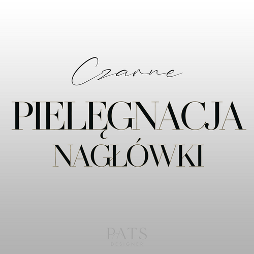 Nagłówki pielęgnacja - czarne