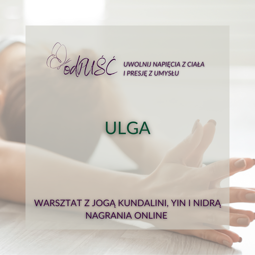 🦋odPUŚĆ - warsztat joga Kundalini, Yin i Nidra · ONLINE