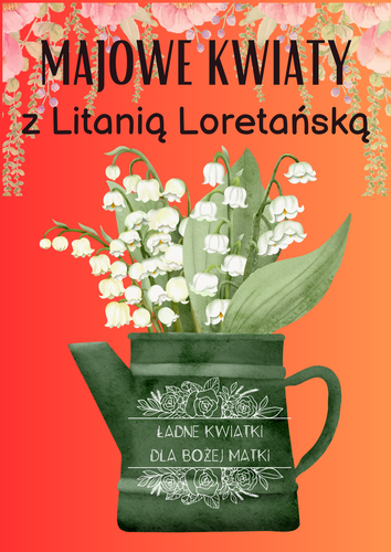 LITANIA LARETAŃSKA Z MAJOWYMI KWIATKAMI