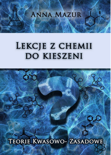 Teorie kwasowo-zasadowe. -lekcje z chemii do kieszeni