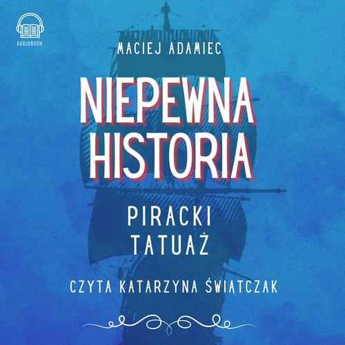 Ebook "Niepewna historia - Piracki Tatuaż" MP3