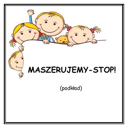 MASZERUJEMY-STOP! - podkład