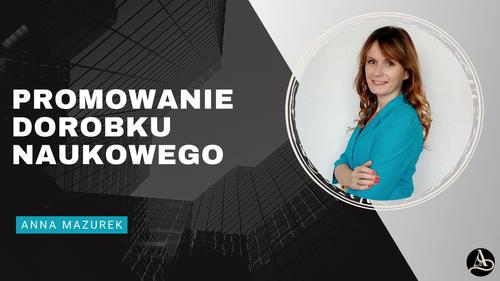 Sześć pomysłów na promowanie swojego dorobku naukowego