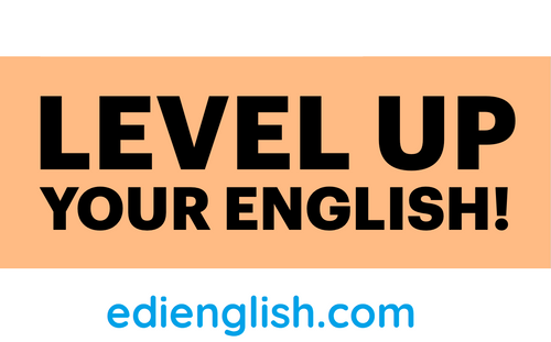 LEVEL UP YOUR ENGLISH