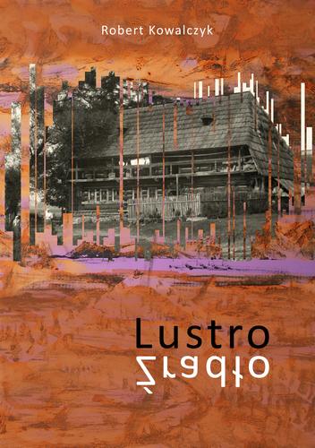 Robert Kowalczyk Lustro Żradło