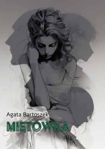 Miętówka; Agata Bartoszek; 9788367395380