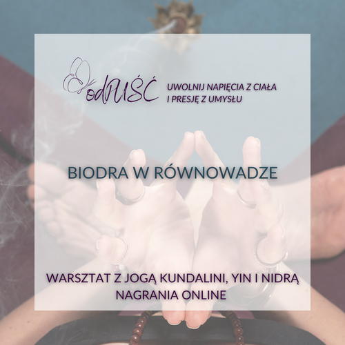 🦋odPUŚĆ - BIODRA W RÓWNOWADZE · ONLINE