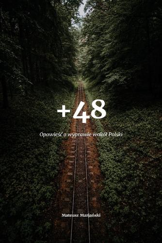 +48 - Opowieść o wyprawie wokół Polski
