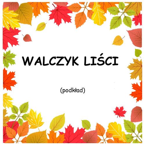 WALCZYK LIŚCI - podkład