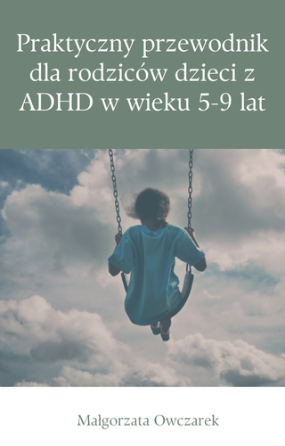 Ebook Praktyczny przewodnik dla rodziców dzieci z ADHD